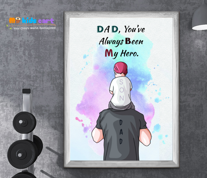 Dad, You’ve Always Been My Hero Poster Wall Art White (Framed)
